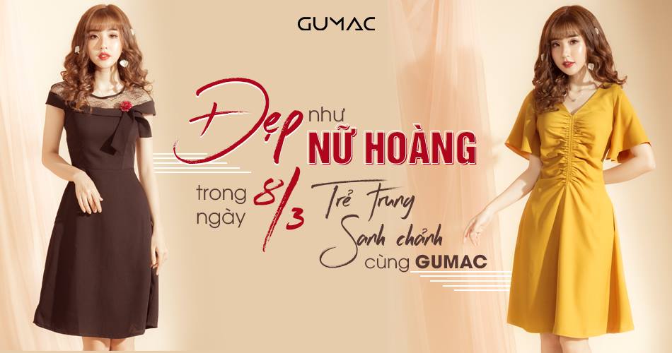 Đẹp như nữ hoàng trong ngày 8-3, trẻ trung, sang chảnh cùng GUMAC