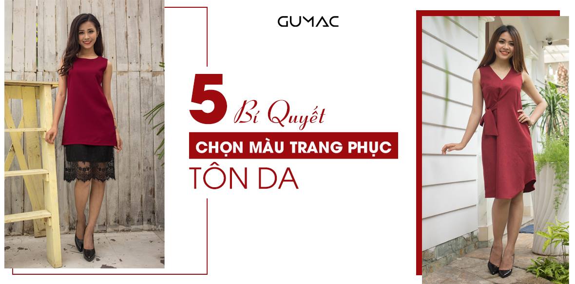 5 BÍ QUYẾT chọn màu trang phục giúp tôn da cho chị em thêm tự tin