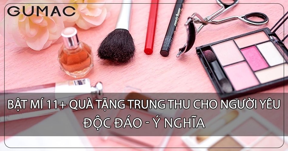 BẬT MÍ 11+ quà tặng trung thu cho người yêu ĐỘC ĐÁO Ý NGHĨA