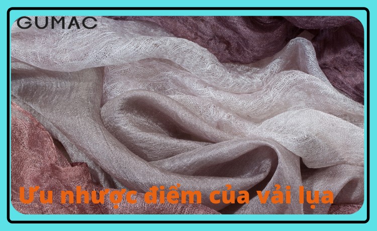 ưu nhược điểm chất liệu vải lụa